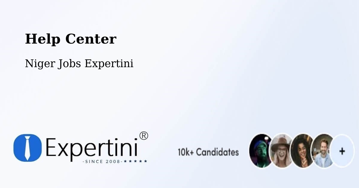 Help Center – Madarounfa - Niger Jobs Expertini